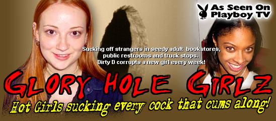 hot girls sucking at the glory hole